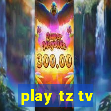 play tz tv